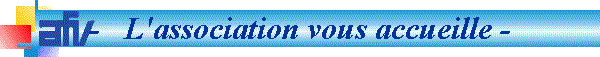 -   L'association vous accueille -